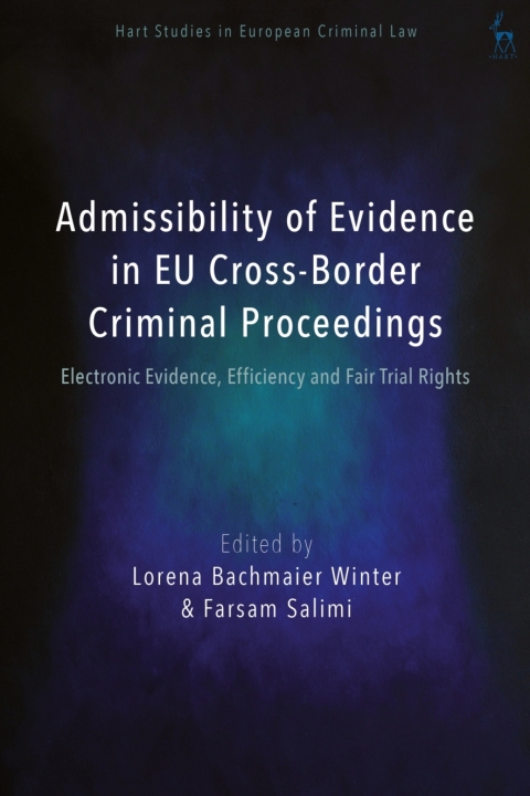 Cover image for book Admissibility of Evidence in EU Cross-Border Criminal Proceedings