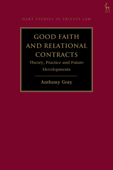 Cover image for book Good Faith and Relational Contracts, Volume 1