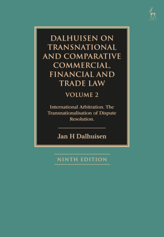 Dalhuisen on Transnational and Comparative Commercial, Financial and Trade Law Volume 2