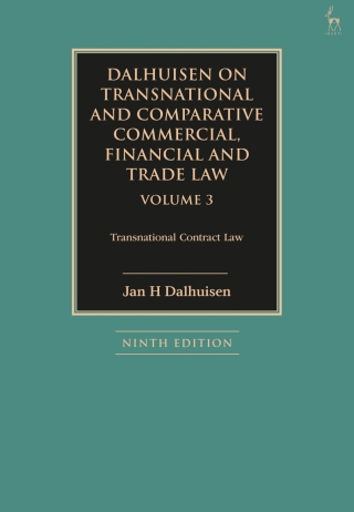 Dalhuisen on Transnational and Comparative Commercial, Financial and Trade Law Volume 3