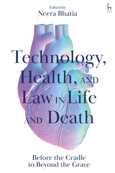 Cover image for book Technology, Health, and Law in Life and Death