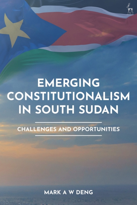 Cover image for book Emerging Constitutionalism in South Sudan