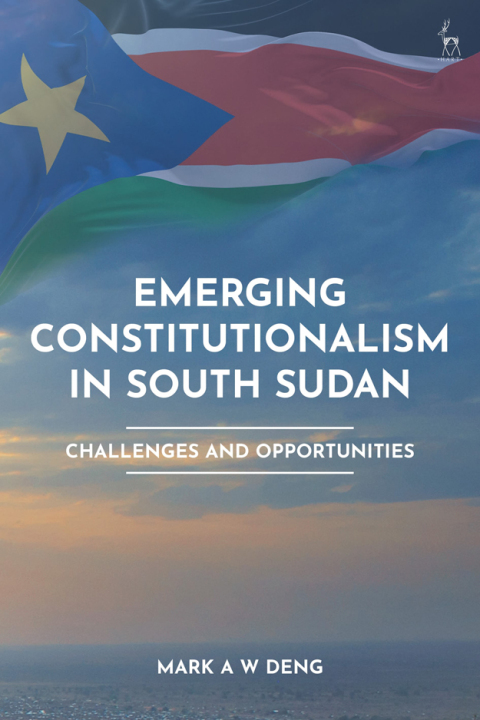 Cover image for book Emerging Constitutionalism in South Sudan