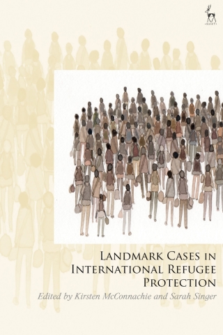 Landmark Cases in International Refugee Protection