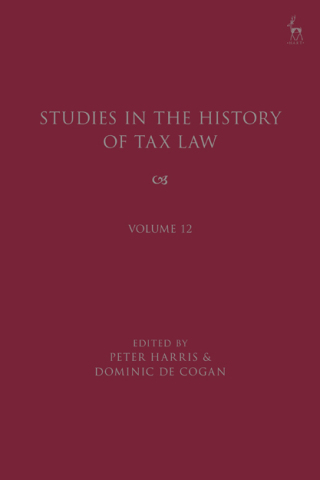 Studies in the History of Tax Law, Volume 12