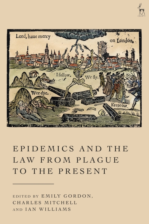 Cover image for book Epidemics and the Law from Plague to the Present