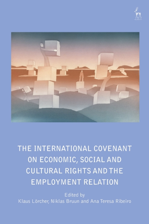 Cover image for book The International Covenant on Economic, Social and Cultural Rights and the Employment Relation