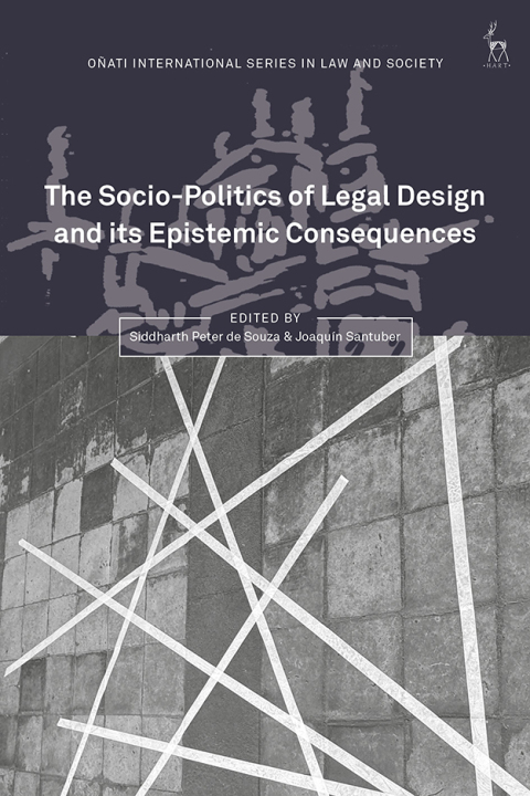 Cover image for book The Socio-Politics of Legal Design and its Epistemic Consequences