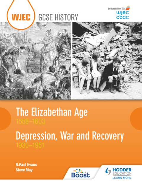 Cover image for book WJEC GCSE History: The Elizabethan Age 1558–1603 and Depression, War and Recovery 1930–1951