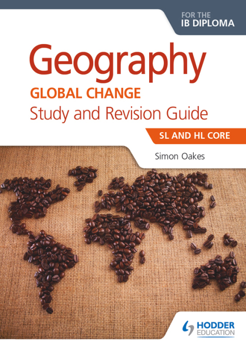 Cover image for book Geography for the IB Diploma Study and Revision Guide SL and HL Core