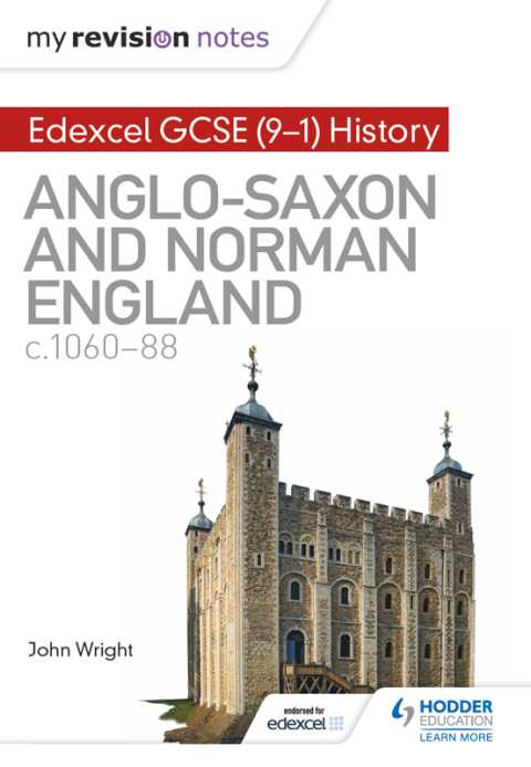 Cover image for book My Revision Notes: Edexcel GCSE  (9-1) History: Anglo-Saxon and Norman England, c1060-88