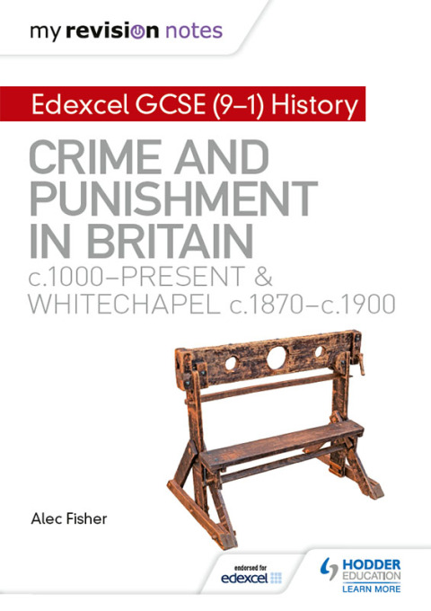 Cover image for book My Revision Notes: Edexcel GCSE (9-1) History: Crime and punishment in Britain, c1000-present and Whitechapel, c1870-c1900