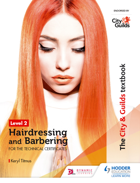 Cover image for book The City & Guilds Textbook Level 2 Hairdressing and Barbering for the Technical Certificates
