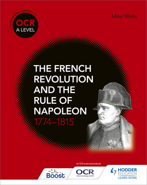 Cover image for book OCR A Level History: The French Revolution and the rule of Napoleon 1774-1815