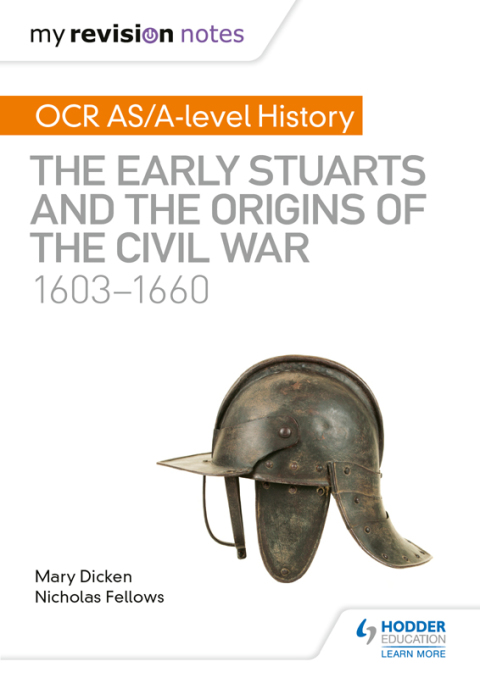 Cover image for book My Revision Notes: OCR AS/A-level History: The Early Stuarts and the Origins of the Civil War 1603-1660