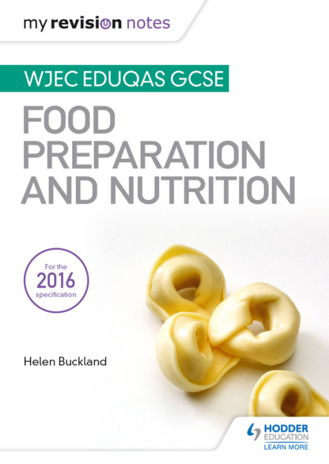 Cover image for book My Revision Notes: WJEC Eduqas GCSE Food Preparation and Nutrition
