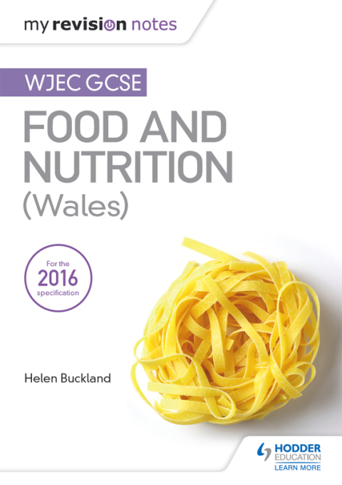 Cover image for book My Revision Notes: WJEC GCSE Food and Nutrition (Wales)