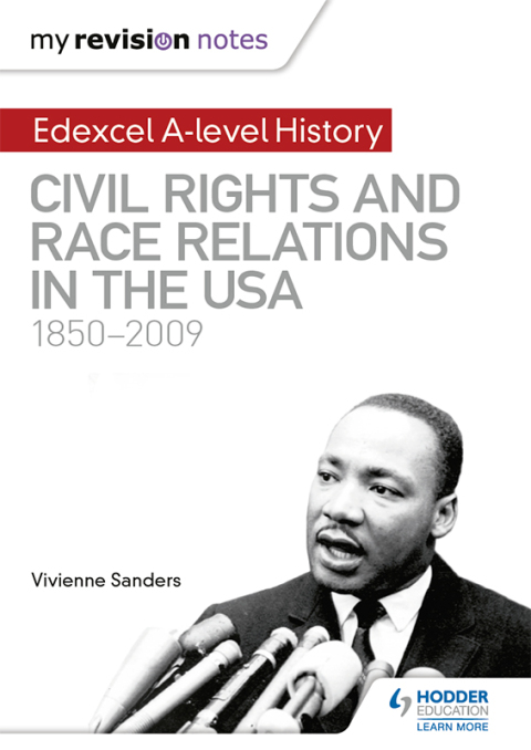 Cover image for book My Revision Notes: Edexcel A-level History: Civil Rights and Race Relations in the USA 1850-2009