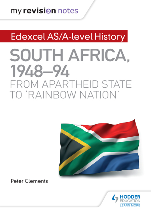 Cover image for book My Revision Notes: Edexcel AS/A-level History South Africa, 1948–94: from apartheid state to 'rainbow nation'
