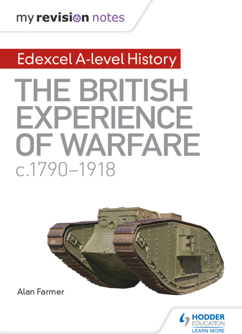 Cover image for book My Revision Notes: Edexcel A-level History: The British Experience of Warfare, c1790-1918
