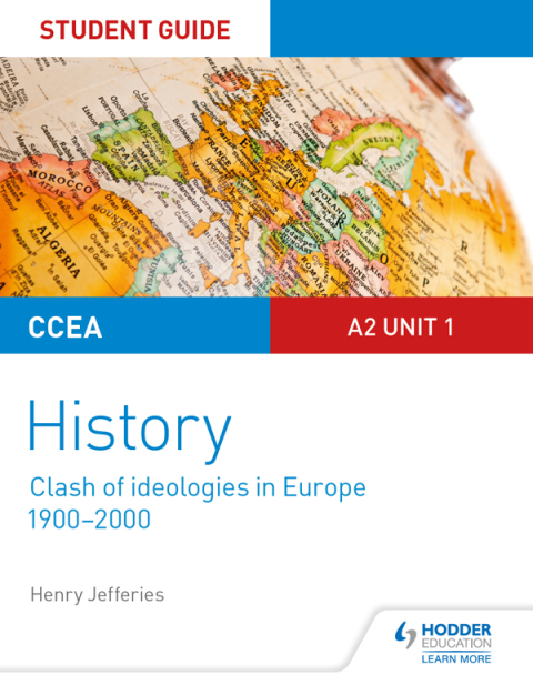 Cover image for book CCEA A2-level History Student Guide: Clash of Ideologies in Europe (1900-2000)