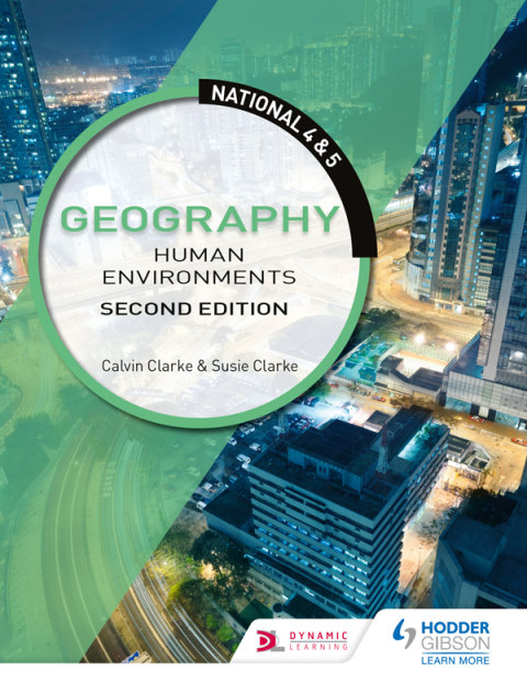 Cover image for book National 4 & 5 Geography: Human Environments, Second Edition