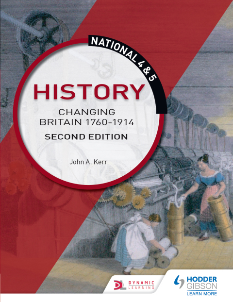 Cover image for book National 4 & 5 History: Changing Britain 1760-1914, Second Edition