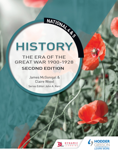Cover image for book National 4 & 5 History: The Era of the Great War 1900-1928, Second Edition