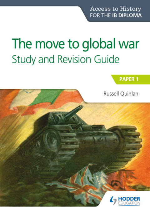 Cover image for book Access to History for the IB Diploma: The move to global war Study and Revision Guide