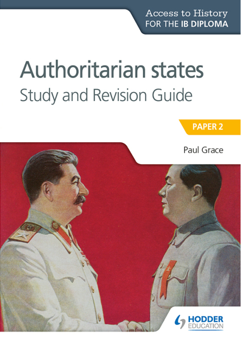 Cover image for book Access to History for the IB Diploma: Authoritarian States Study and Revision Guide