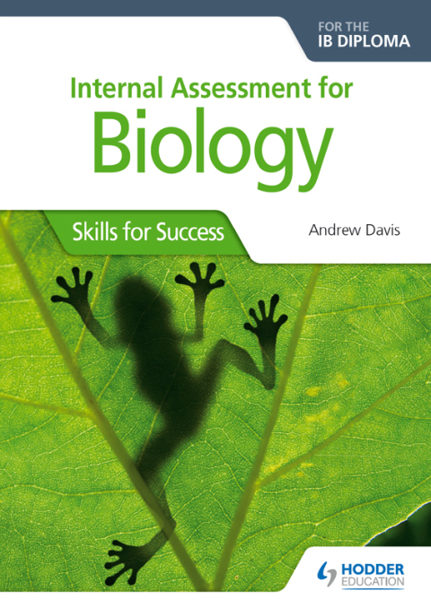 Cover image for book Internal Assessment for Biology for the IB Diploma