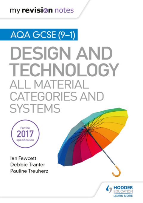 Cover image for book My Revision Notes: AQA GCSE (9-1) Design and Technology: All Material Categories and Systems
