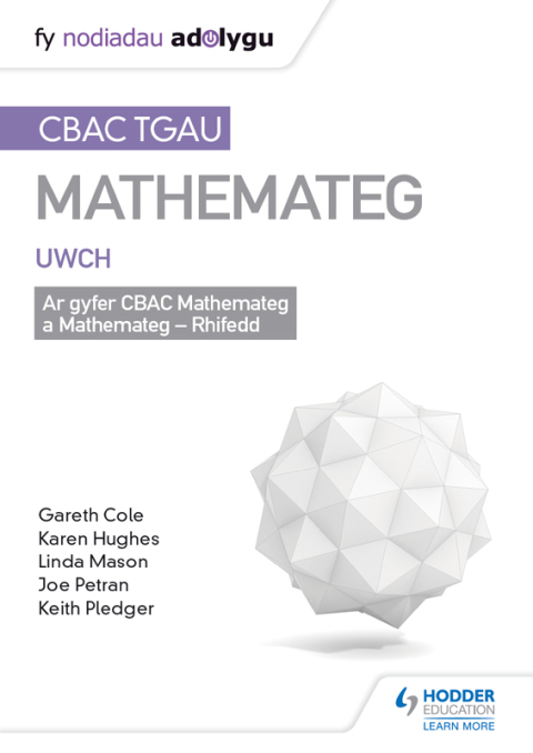 Cover image for book TGAU CBAC Canllaw Adolygu Mathemateg Uwch (WJEC GCSE Maths Higher: Mastering Mathematics Revision Guide Welsh-language edition)
