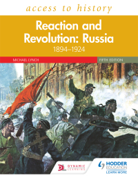 Access to History: Reaction and Revolution: Russia 1894–1924, Fifth ...