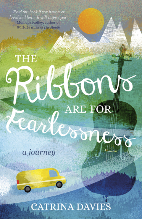 Cover image for book The Ribbons Are for Fearlessness