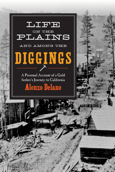 Cover image for book Life on the Plains and among the Diggings