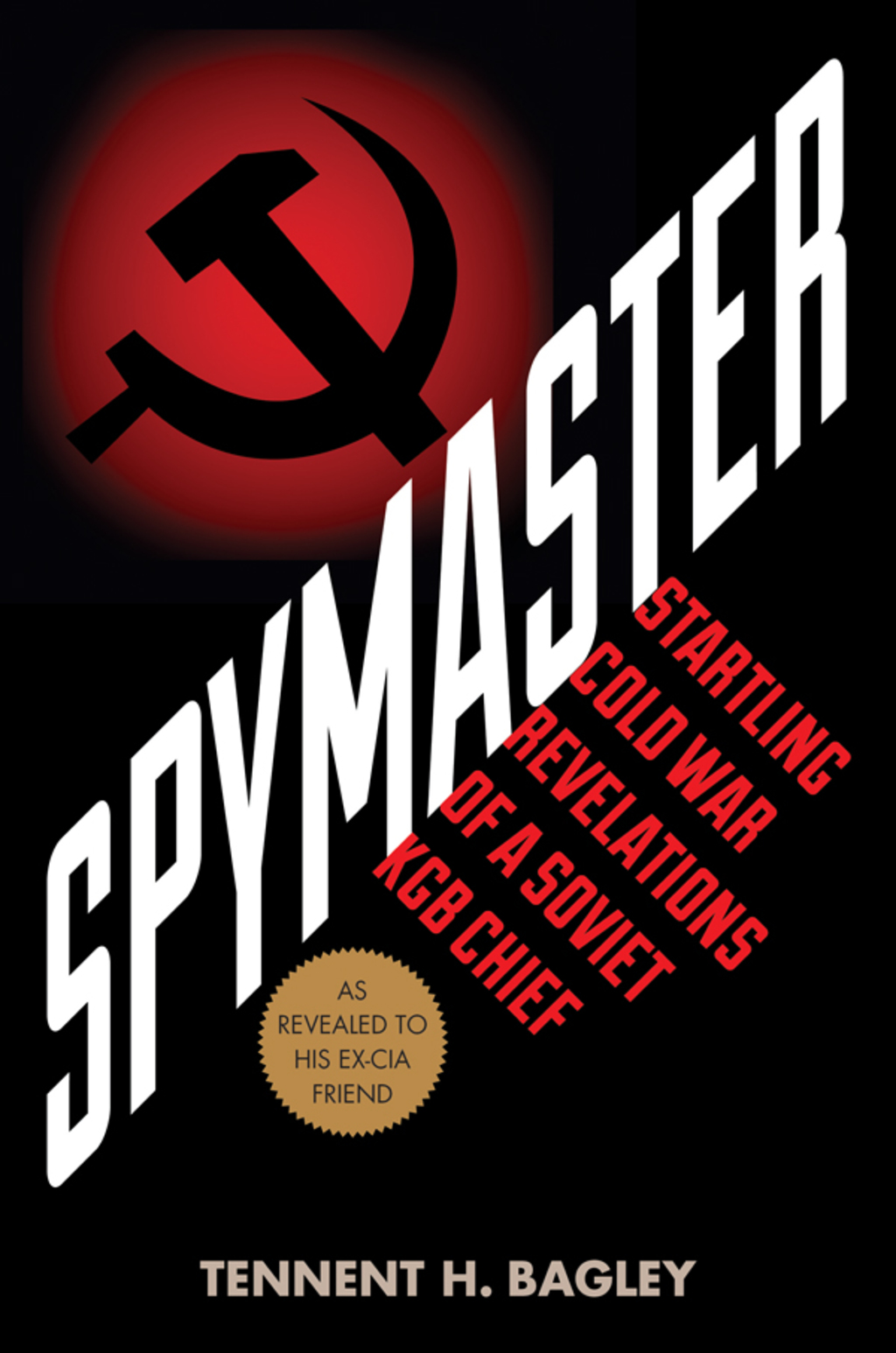 Spymaster (eBook) - Tennent H. Bagley,