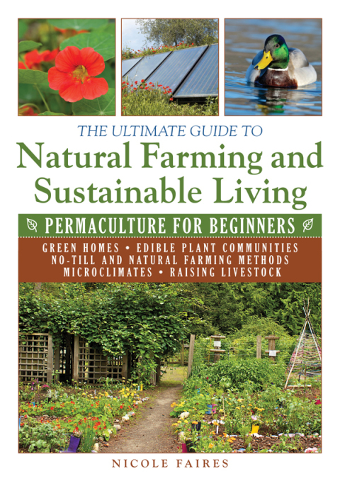 Cover image for book The Ultimate Guide to Natural Farming and Sustainable Living