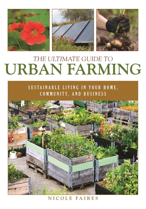 Cover image for book The Ultimate Guide to Urban Farming