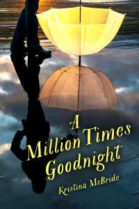Cover image: A Million Times Goodnight 9781510719200