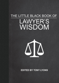 Cover image: The Little Black Book of Lawyer's Wisdom 9781510704152