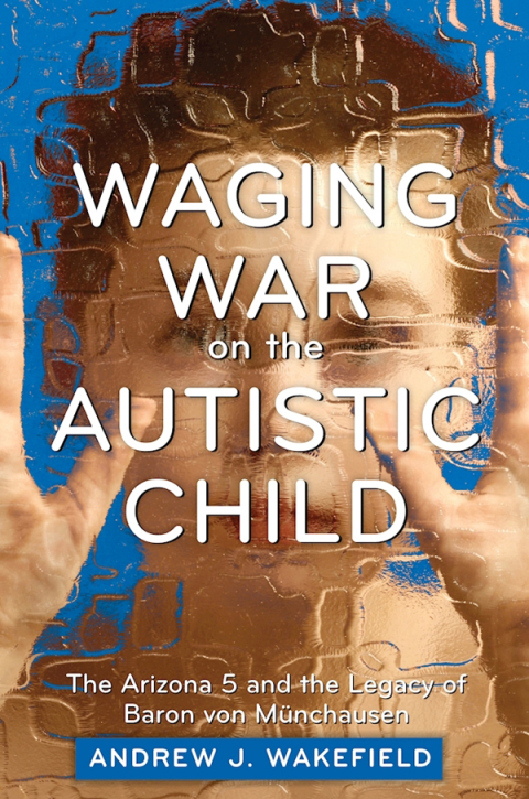 Cover image for book Waging War on the Autistic Child