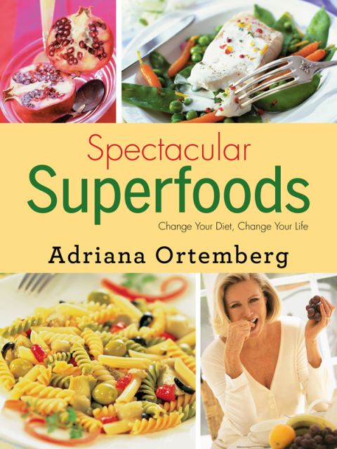 Cover image for book Spectacular Superfoods