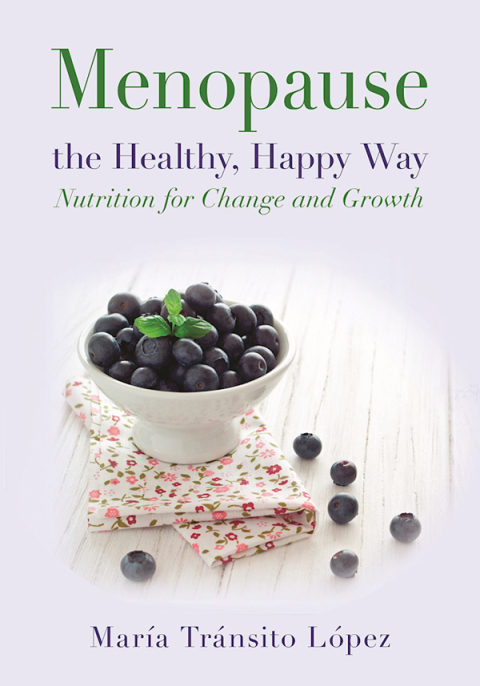 Cover image for book Menopause the Healthy, Happy Way