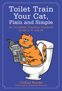 Cover image: Toilet Train Your Cat, Plain and Simple 9781510707252
