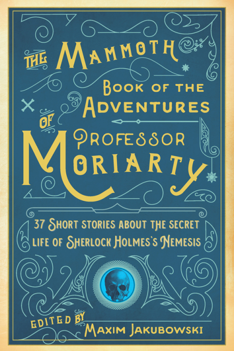 Cover image for book The Mammoth Book of the Adventures of Professor Moriarty