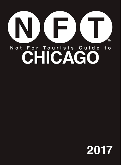 Cover image for book Not For Tourists Guide to Chicago 2017