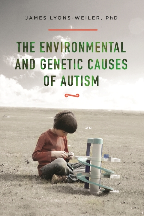 Cover image for book The Environmental and Genetic Causes of Autism