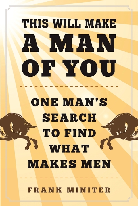 Cover image for book This Will Make a Man of You