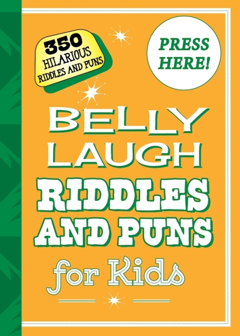 Belly Laugh Riddles and Puns for Kids 